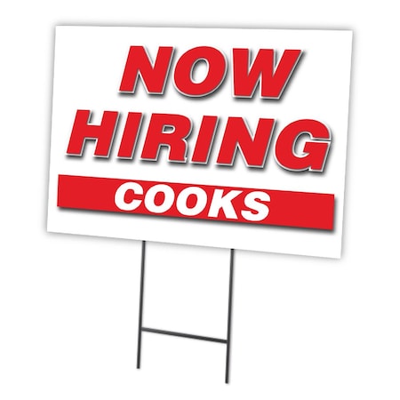 Now Hiring Cooks Yard Sign & Stake Outdoor Plastic Coroplast Window